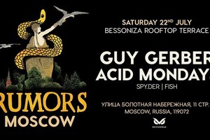 RUMORS Moscow w/ GUY GERBER & ACID MONDA