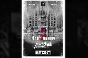 My Dying Hope ★ Almost You ★ Way Out!