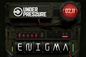 Under Pressure: Enigma