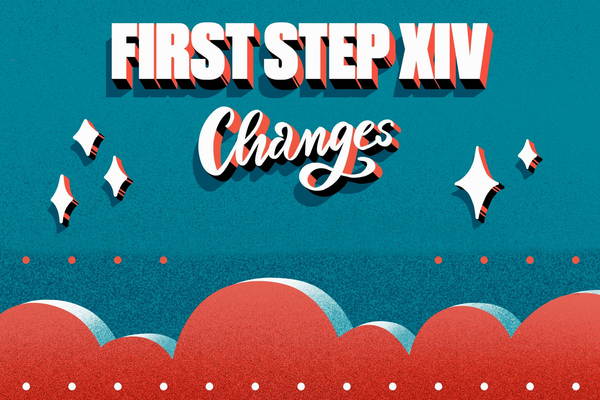 First Step XIV: Changes!