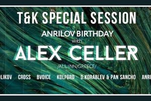 T&K SPECIAL SESSION — ANRILOV BIRTHDAY w