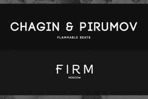 FIRM OPENING AFTERPARTY w/ CHAGIN & PIRU