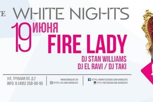 FIRE LADY — WHITE NIGHTS