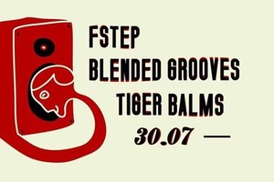 FStep, Blended Grooves, Tiger Balms